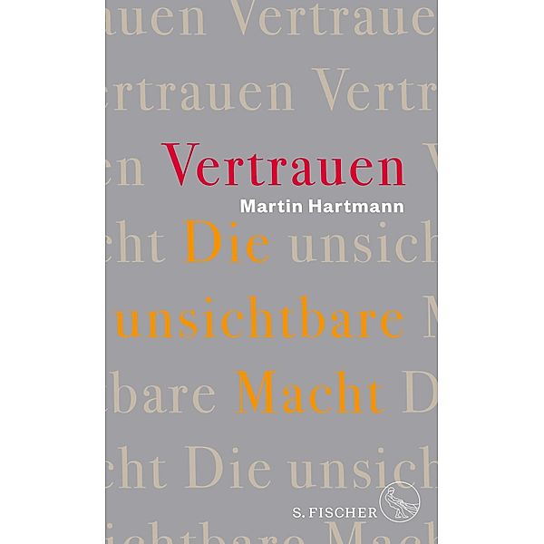 Vertrauen - Die unsichtbare Macht, Martin Hartmann