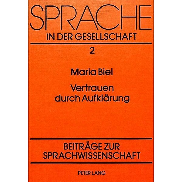 Vertrauen durch Aufklärung, Maria Biel