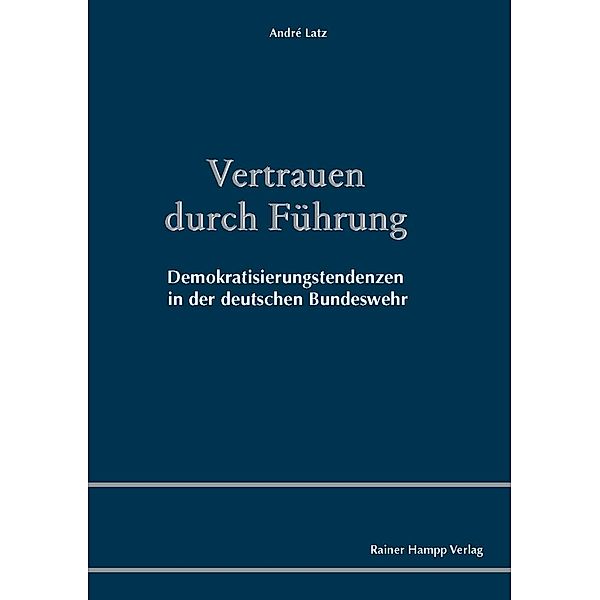 Vertrauen durch Führung, André Latz