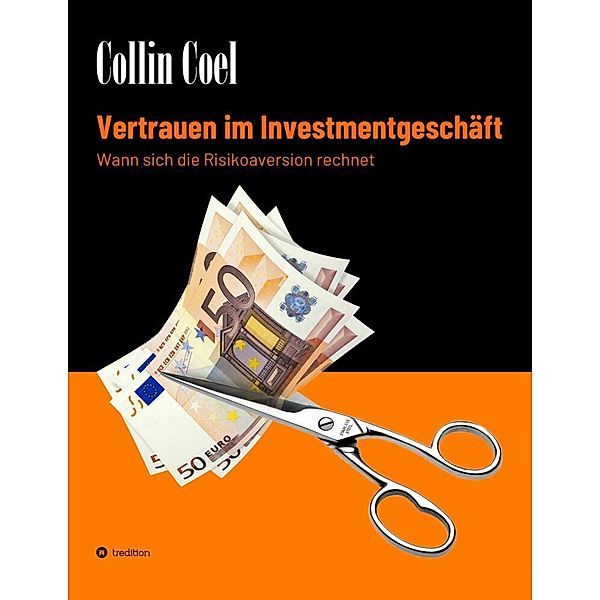 Vertrauen im Investmentgeschäft, Collin Coel