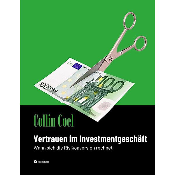 Vertrauen im Investmentgeschäft, Collin Coel