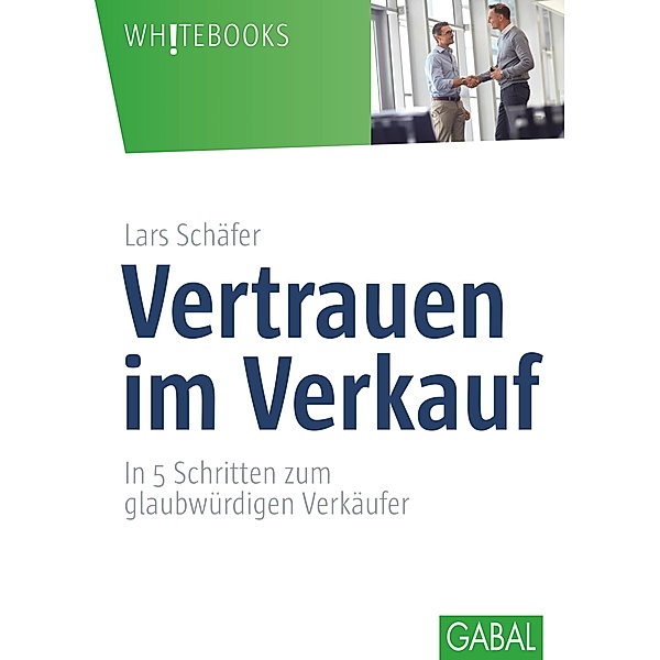 Vertrauen im Verkauf / Whitebooks, Lars Schäfer