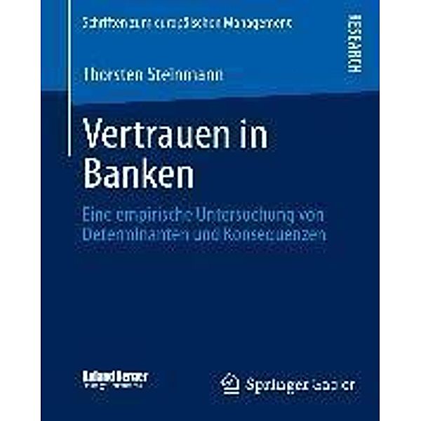 Vertrauen in Banken / Schriften zum europäischen Management, Thorsten Steinmann