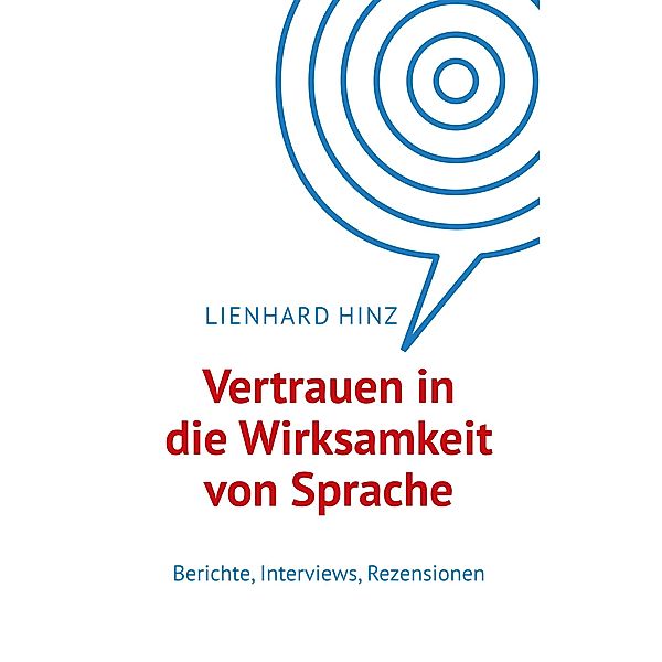 Vertrauen in die Wirksamkeit von Sprache, Lienhard Hinz