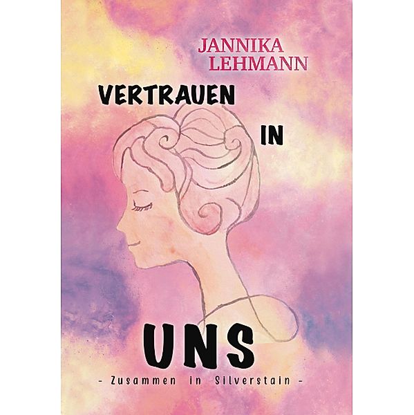 Vertrauen in uns, Jannika Lehmann