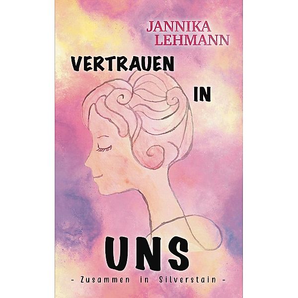 Vertrauen in uns, Jannika Lehmann