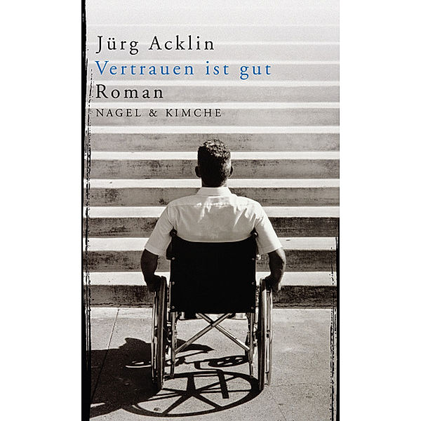 Vertrauen ist gut, Jürg Acklin