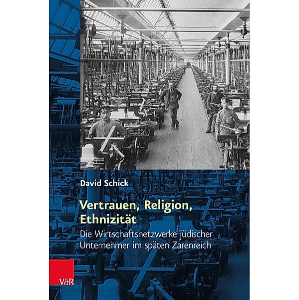 Vertrauen, Religion, Ethnizität / Religiöse Kulturen im Europa der Neuzeit, David Schick