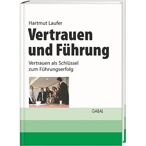 Vertrauen und Führung, Hartmut Laufer