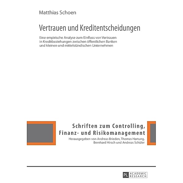 Vertrauen und Kreditentscheidungen, Matthias Schoen