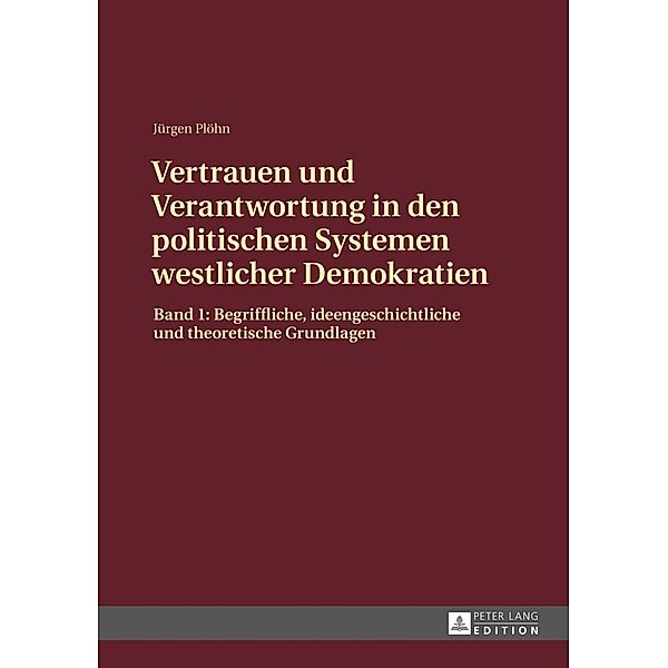 Vertrauen und Verantwortung in den politischen Systemen westlicher Demokratien, Jurgen Plohn