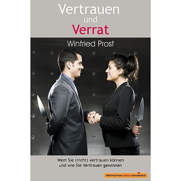 Vertrauen und Verrat / Gerhard Hess Verlag, Winfried Prost