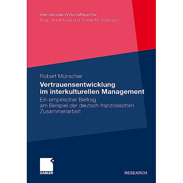 Vertrauensentwicklung im interkulturellen Management, Robert Münscher