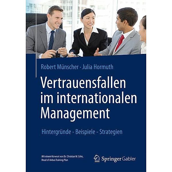 Vertrauensfallen im internationalen Management, Robert Münscher, Julia Hormuth