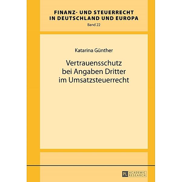 Vertrauensschutz bei Angaben Dritter im Umsatzsteuerrecht, Katarina Gunther