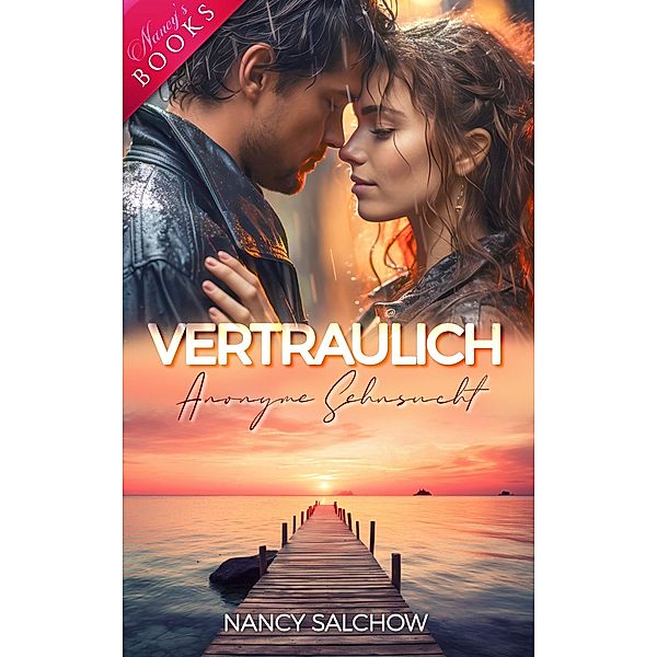 Vertraulich / Nancys Ostsee-Liebesromane Bd.52, Nancy Salchow