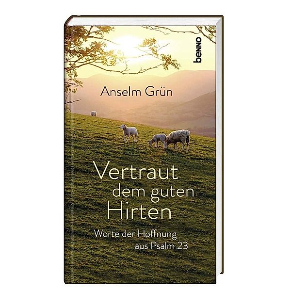 Vertraut dem guten Hirten, Anselm Grün OSB