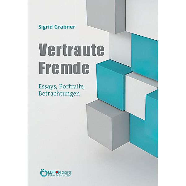 Vertraute Fremde, Sigrid Grabner