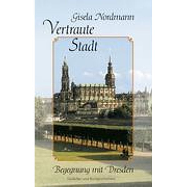 Vertraute Stadt, Gisela Nordmann