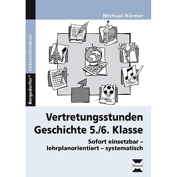 Vertretungsstunden Geschichte 5./6. Klasse, Michael Körner