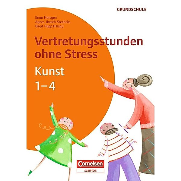 Vertretungsstunden ohne Stress - Klasse 1-4, Agnes Jiresch-Stechele, Birgit Rupp