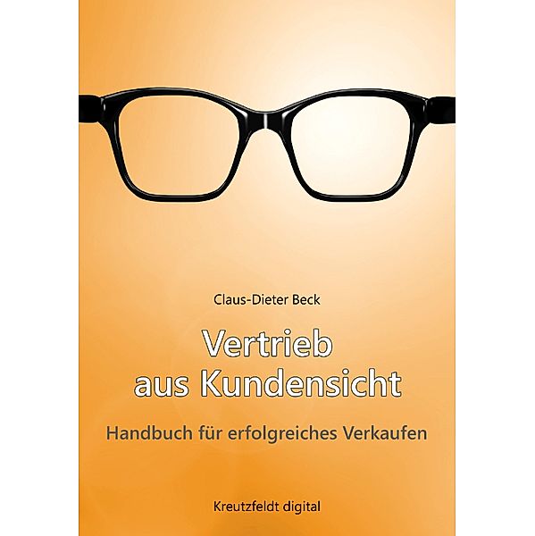 Vertrieb aus Kundensicht, Claus-Dieter Beck