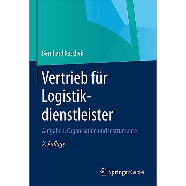 Vertrieb für Logistikdienstleister, Bernhard Kaschek