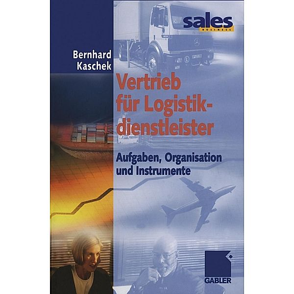 Vertrieb für Logistikdienstleister, Bernhard Kaschek