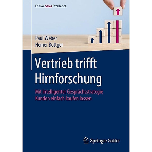 Vertrieb trifft Hirnforschung / Edition Sales Excellence, Paul Weber, Heiner Böttger