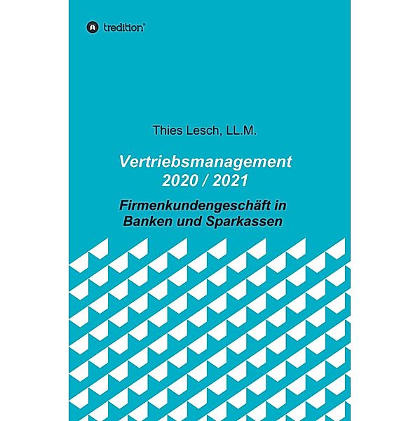 Vertriebsmanagement 2020 / 2021, Thies Lesch