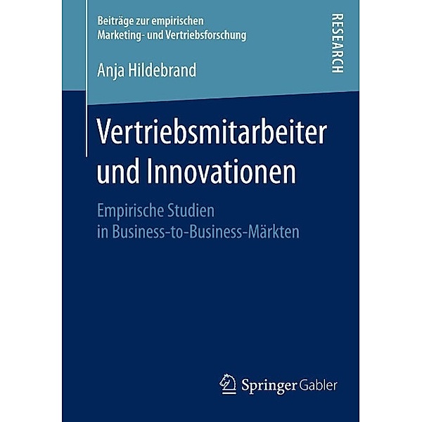 Vertriebsmitarbeiter und Innovationen / Beiträge zur empirischen Marketing- und Vertriebsforschung, Anja Hildebrand
