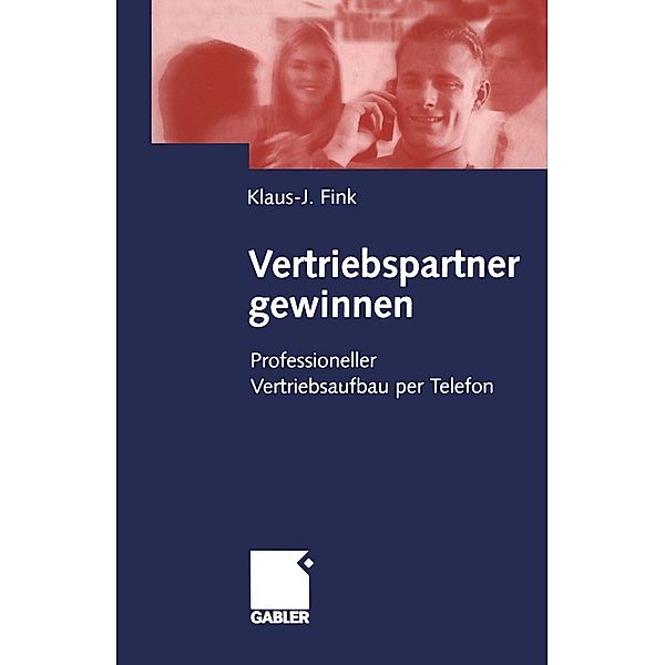 Vertriebspartner gewinnen, Klaus-J. Fink