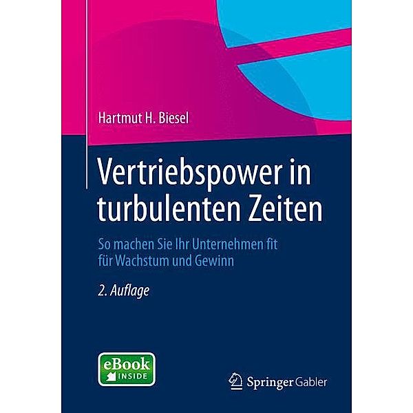 Vertriebspower in turbulenten Zeiten, m. 1 Buch, m. 1 E-Book, Hartmut H. Biesel