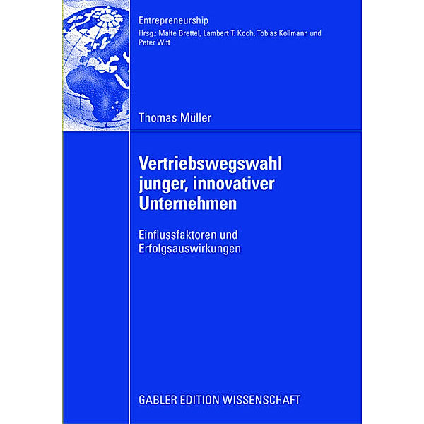 Vertriebswegswahl junger, innovativer Unternehmen, Thomas Müller