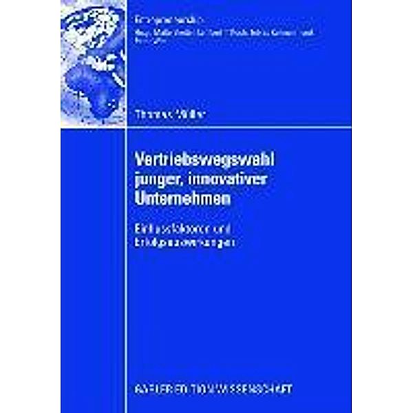 Vertriebswegswahl junger, innovativer Unternehmen / Entrepreneurship, Thomas Müller