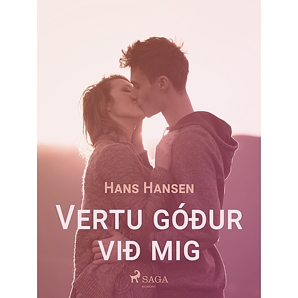 Vertu góður við mig / Naflaserían Bd.2, Hans Hansen