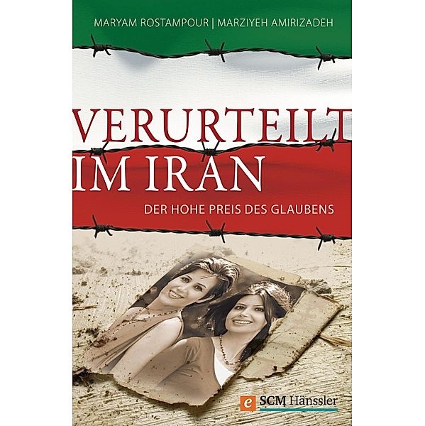 Verurteilt im Iran, Maryam Rostampour, Marziyeh Amirizadeh