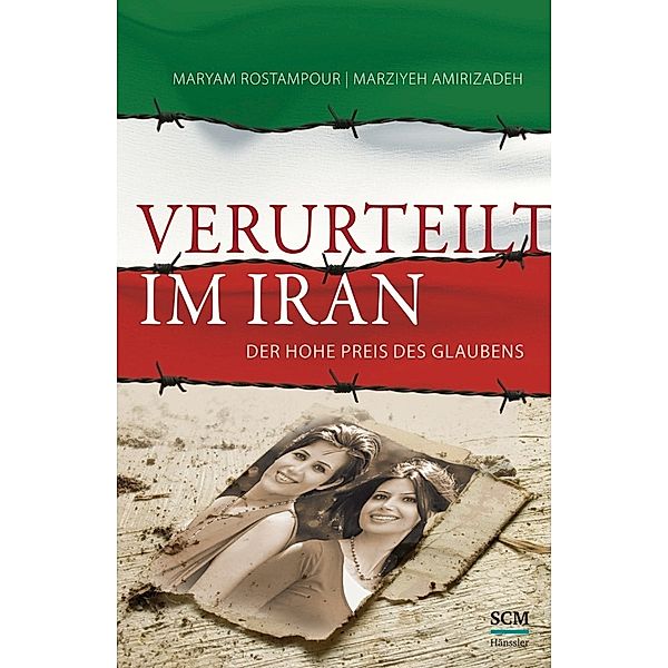 Verurteilt im Iran, Maryam Rostampour, Marziyeh Amirizadeh