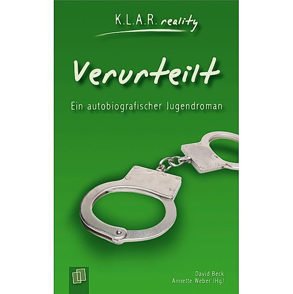 Verurteilt / K.L.A.R. reality - Taschenbuch, David Beck