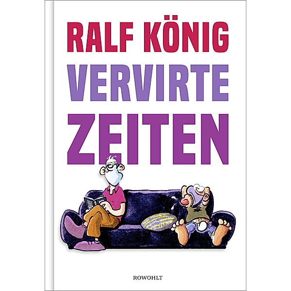 Vervirte Zeiten, Ralf König