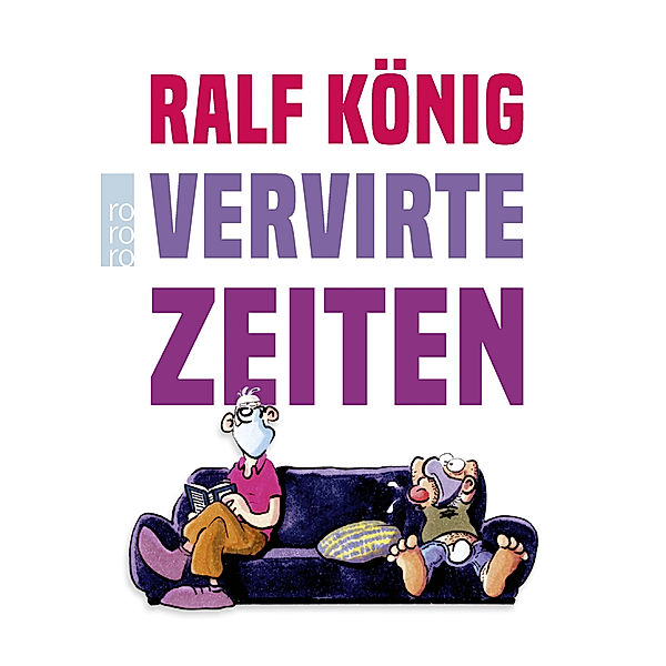 Vervirte Zeiten, Ralf König