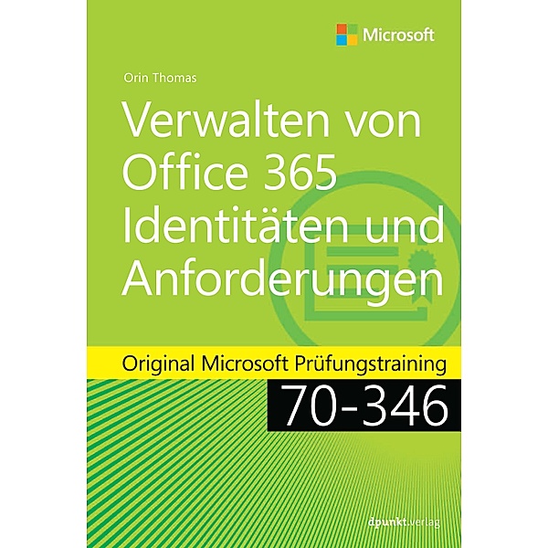 Verwalten von Office 365-Identitäten und -Anforderungen / Original Microsoft Training, Orin Thomas