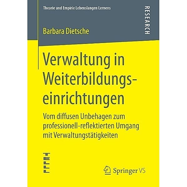 Verwaltung in Weiterbildungseinrichtungen / Theorie und Empirie Lebenslangen Lernens, Barbara Dietsche