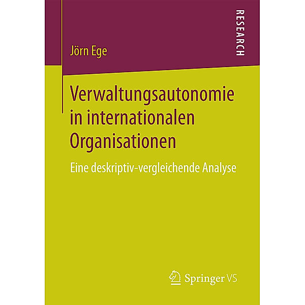 Verwaltungsautonomie in internationalen Organisationen, Jörn Ege