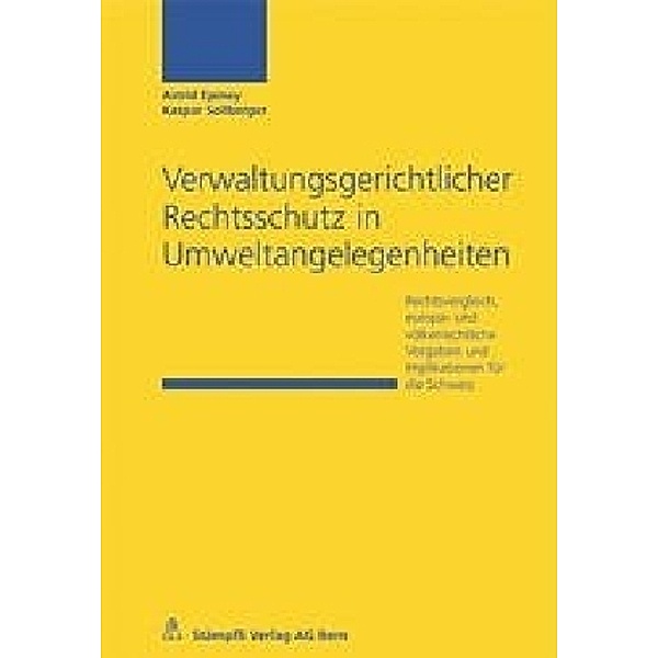 Verwaltungsgerichtlicher Rechtsschutz in Umweltangelegenheiten, Astrid Epiney, Kaspar Sollberger