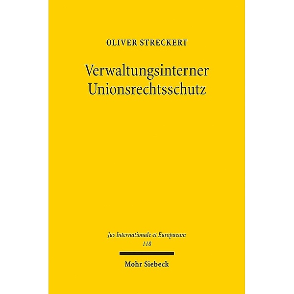 Verwaltungsinterner Unionsrechtsschutz, Oliver Streckert