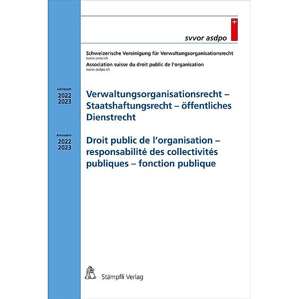 Verwaltungsorganisationsrecht - Staatshaftungsrecht - öffentliches Dienstrecht Droit public de l'organisation - responsabilité des collectivités publiques - fonction publique