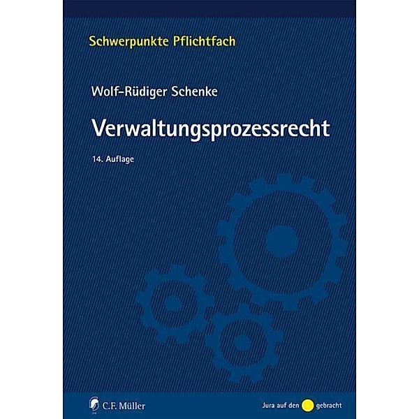 Verwaltungsprozessrecht, Wolf-Rüdiger Schenke