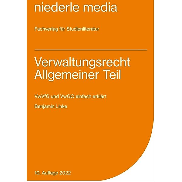Verwaltungsrecht Allgemeiner Teil - 2022, Benjamin Linke