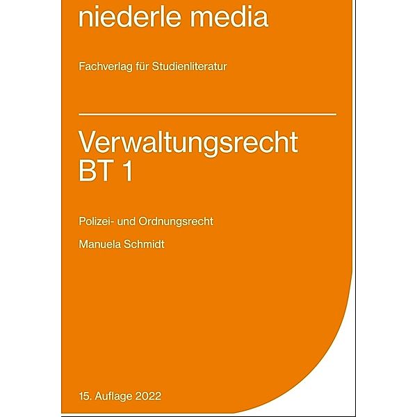 Verwaltungsrecht BT 1 - 2022.Tl.1, Manuela Schmidt